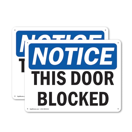 Signmission This Door Blocked, 10 in W x Rectangle, Aluminum OS-2PACK-NS-A-710-L-18597